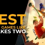 7 Best Co-op Games like It Takes Two